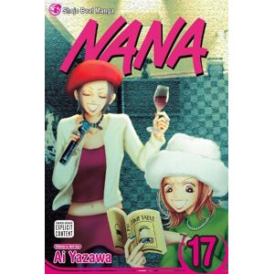 Ai Yazawa Nana, Vol. 17 Ai Yazawa Nana, Vol. 17