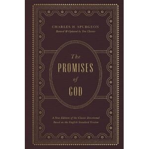 Charles H. Spurgeon The Promises of God Charles H. Spurgeon The Promises of God