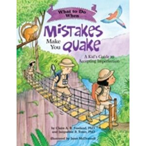 Claire A. B. Freeland What to Do When Mistakes Make You Quake Claire A. B. Freeland What to Do When Mistakes Make You Quake
