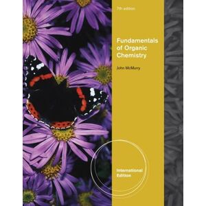 John McMurry Fundamentals of Organic Chemistry, International Edition John McMurry Fundamentals of Organic Chemistry, International Edition