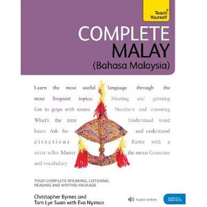 Christopher Byrnes Complete Malay Beginner to Intermediate Book and Audio Course Christopher Byrnes Complete Malay Beginner to Intermediate Book and Audio Course