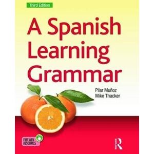 Mike Thacker A Spanish Learning Grammar Mike Thacker A Spanish Learning Grammar