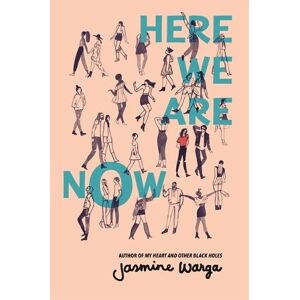 Jasmine Warga Here We Are Now Jasmine Warga Here We Are Now