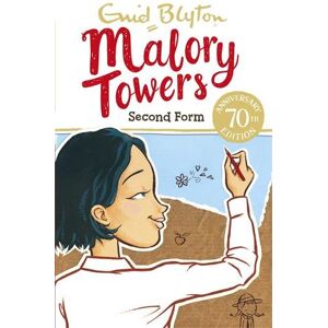 Enid Blyton Malory Towers: Second Form Enid Blyton Malory Towers: Second Form