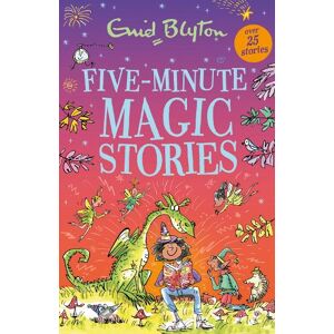 Enid Blyton Five-Minute Magic Stories Enid Blyton Five-Minute Magic Stories