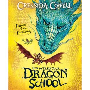 Cressida Cowell How To Train Your Dragon School: Doom of the Darkwing Cressida Cowell How To Train Your Dragon School: Doom of the Darkwing