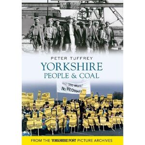 Peter Tuffrey Yorkshire People & Coal Peter Tuffrey Yorkshire People & Coal