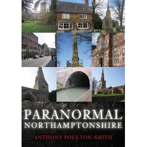 Anthony Poulton-Smith Paranormal Northamptonshire Anthony Poulton-Smith Paranormal Northamptonshire