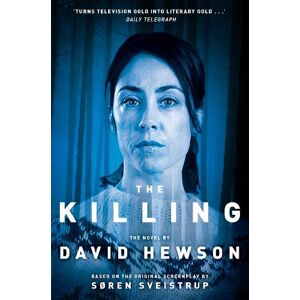 David Hewson The Killing 1 David Hewson The Killing 1