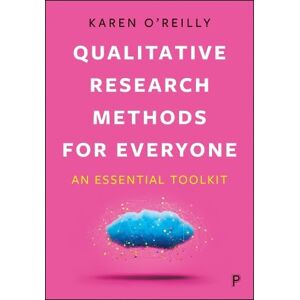 Karen O’Reilly Qualitative Research Methods for Everyone Karen O’Reilly Qualitative Research Methods for Everyone