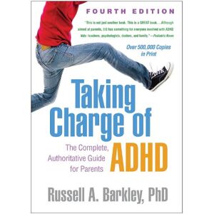 Russell A. Barkley Taking Charge of ADHD, Fourth Edition Russell A. Barkley Taking Charge of ADHD, Fourth Edition