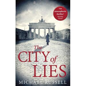 Michael Russell The City of Lies Michael Russell The City of Lies