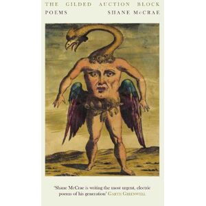 Shane McCrae The Gilded Auction Block: Poems Shane McCrae The Gilded Auction Block: Poems