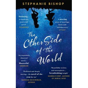 Stephanie Bishop The Other Side of the World Stephanie Bishop The Other Side of the World
