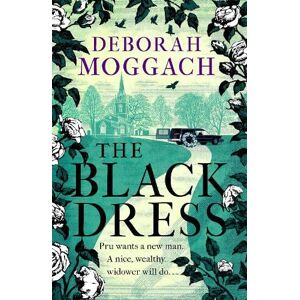 Deborah Moggach The Black Dress Deborah Moggach The Black Dress