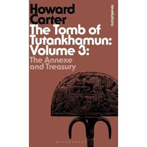 Howard Carter The Tomb of Tutankhamun: Volume 3 Howard Carter The Tomb of Tutankhamun: Volume 3