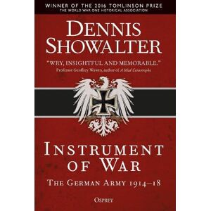 Professor Dennis Showalter Instrument of War Professor Dennis Showalter Instrument of War