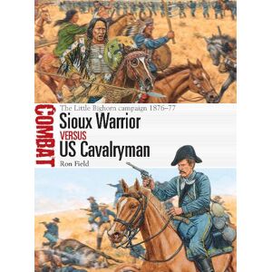 Ron Field Sioux Warrior vs US Cavalryman Ron Field Sioux Warrior vs US Cavalryman