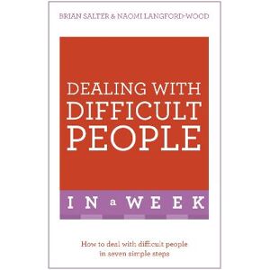 Naomi Langford-Wood Dealing With Difficult People In A Week Naomi Langford-Wood Dealing With Difficult People In A Week