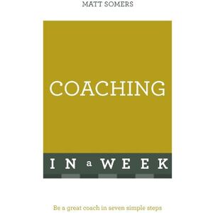 Matt Somers Coaching In A Week Matt Somers Coaching In A Week