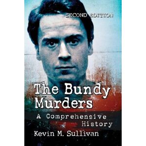 Kevin M. Sullivan The Bundy Murders Kevin M. Sullivan The Bundy Murders
