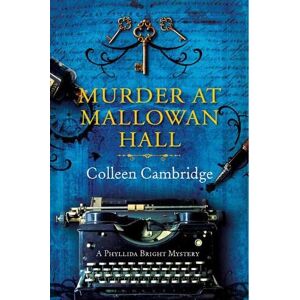 Colleen Cambridge Murder at Mallowan Hall Colleen Cambridge Murder at Mallowan Hall