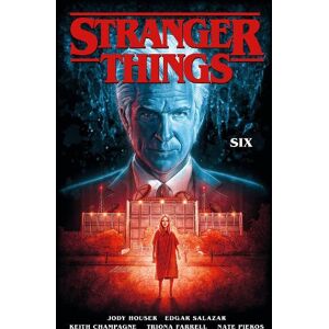 Jody Houser Stranger Things: SIX (Graphic Novel) Jody Houser Stranger Things: SIX (Graphic Novel)