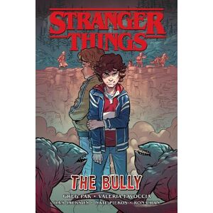 Greg Pak Stranger Things: The Bully (Graphic Novel) Greg Pak Stranger Things: The Bully (Graphic Novel)