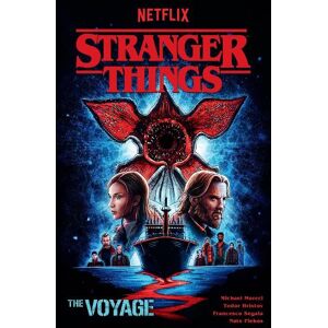 Michael Moreci Stranger Things: The Voyage (Graphic Novel) Michael Moreci Stranger Things: The Voyage (Graphic Novel)
