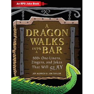 Jef Aldrich A Dragon Walks Into a Bar Jef Aldrich A Dragon Walks Into a Bar