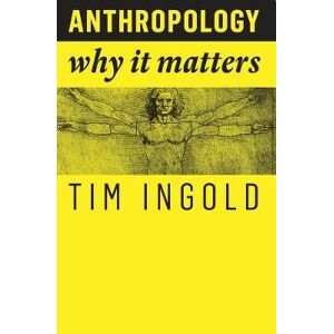 Tim Ingold Anthropology Tim Ingold Anthropology