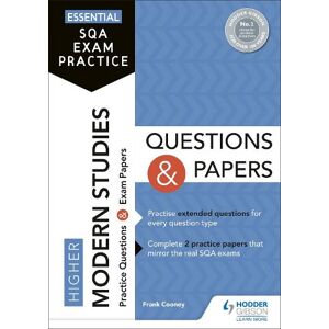 Frank Cooney Essential SQA Exam Practice: Higher Modern Studies Questions and Papers Frank Cooney Essential SQA Exam Practice: Higher Modern Studies Questions and Papers