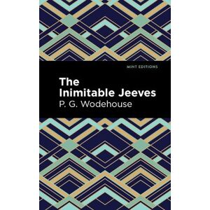 P. G. Wodehouse The Inimitable Jeeves P. G. Wodehouse The Inimitable Jeeves