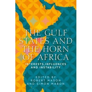Robert Mason The Gulf States and the Horn of Africa Robert Mason The Gulf States and the Horn of Africa