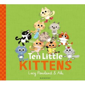 Lucy Rowland Ten Little Kittens Lucy Rowland Ten Little Kittens