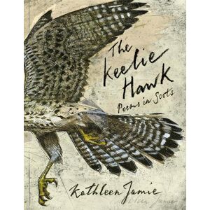 Kathleen Jamie The Keelie Hawk Kathleen Jamie The Keelie Hawk