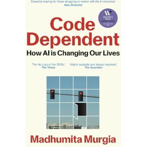 Madhumita Murgia Code Dependent Madhumita Murgia Code Dependent