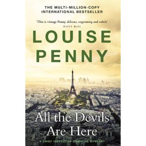 Louise Penny All the Devils Are Here Louise Penny All the Devils Are Here