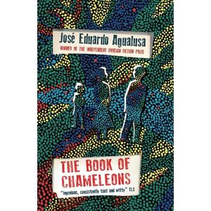 Jose Eduardo Agualusa The Book of Chameleons Jose Eduardo Agualusa The Book of Chameleons