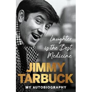 Jimmy Tarbuck Laughter is the Best Medicine Jimmy Tarbuck Laughter is the Best Medicine