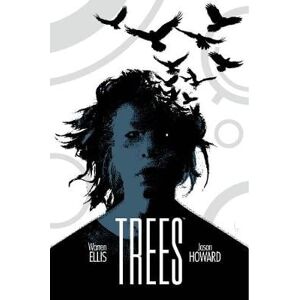 Warren Ellis Trees Volume 3 Warren Ellis Trees Volume 3