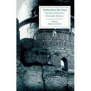 Christopher Marlowe Tamburlaine the Great Christopher Marlowe Tamburlaine the Great