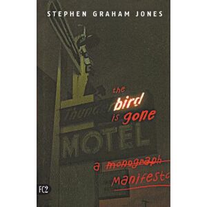 Stephen Jones The Bird Is Gone Stephen Jones The Bird Is Gone