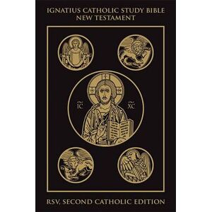 Scott W. Hahn Ignatius Catholic Study Bible: New Testament Scott W. Hahn Ignatius Catholic Study Bible: New Testament