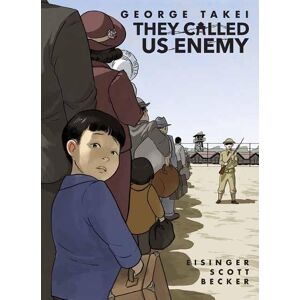 George Takei They Called Us Enemy Expanded Edition George Takei They Called Us Enemy Expanded Edition