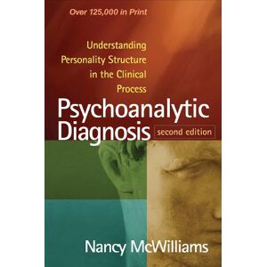 Nancy McWilliams Psychoanalytic Diagnosis, Second Edition Nancy McWilliams Psychoanalytic Diagnosis, Second Edition