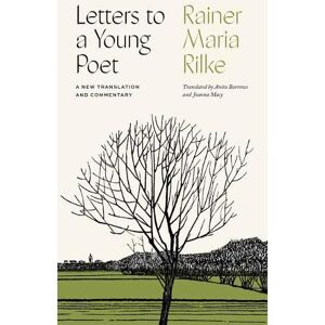 Rainer Maria Rilke Letters to a Young Poet Rainer Maria Rilke Letters to a Young Poet