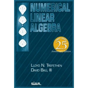 Lloyd N. Trefethen Numerical Linear Algebra Lloyd N. Trefethen Numerical Linear Algebra