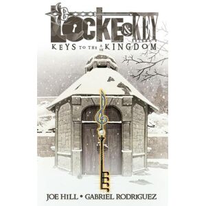 Joe Hill Locke & Key, Vol. 4: Keys to the Kingdom Joe Hill Locke & Key, Vol. 4: Keys to the Kingdom