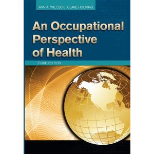 Ann Wilcock An Occupational Perspective of Health Ann Wilcock An Occupational Perspective of Health